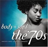 Body + Soul: The '70s