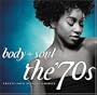 Body & Soul: The 70's