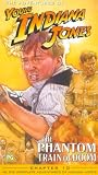 Young Indiana Jones - The Phantom Train Of Doom