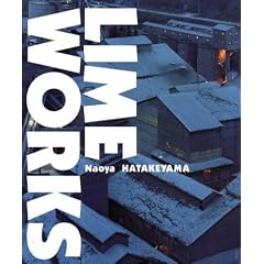 Naoya Hatakeyama: Lime Works