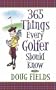 365 Things Every Golfer Should Know