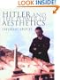 Hitler and the Power of Aesthetics