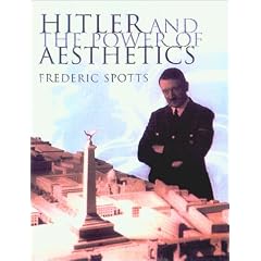 Hitler and the Power of Aesthetics