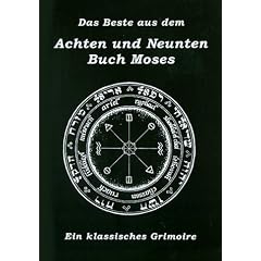 Das Beste aus dem Achten und Neunten Buch Moses