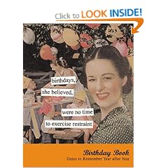 Anne Taintor Line: Birthdays,She Believed... Birthday Book: Dates to Remember Year After Year (Tainted Ladies)
