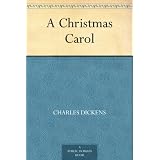 A Christmas Carol ~ Charles Dickens