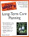 The Complete Idiot's Guide to Long-Term Care Planning