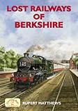 Lost railways of Berkshire