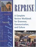 Reprise: A Complete Review Workbook for Grammar, Communication, and Culture