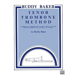 Buddy Baker Tenor Trombone Method