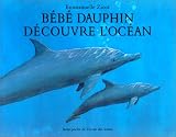 B�b� dauphin d�couvre l'oc�an