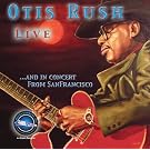 Otis Rush Live & in Concert Fr