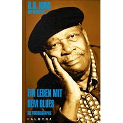 Ein Leben mit dem Blues. Die Autobiographie