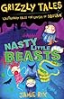 Nasty little beasts :  cautionary tales for lovers of squeam!