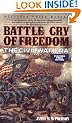 Battle Cry of Freedom: The Civil War Era