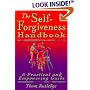 The Self-Forgiveness Handbook: A Practical and Empowering Guide