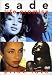 Sade - Life, Promise, Pride, Love [DVD] [1993]