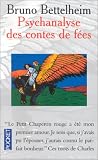 Psychanalyse des contes de f�es