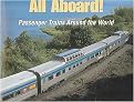 All Aboard! (Passenger Trains Around the World) (Reinforced Hardcover)