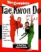 The Complete Tae Kwon Do for Kids