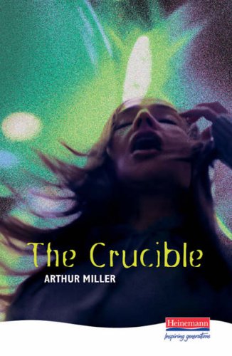 The Crucible (Heinemann Plays For 14-16+)