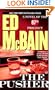 The Pusher : A Novel of the 87th Precinct