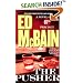 The Pusher : A Novel of the 87th Precinct