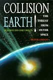 Collision Earth!: The Threat from Outer Space : Meteorite and Comet Impacts