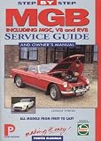 Step-By-Step Service Guide to the Mgb: Step-By-Step Service Guide (Porter Manuals)