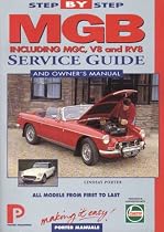 MGB Step-by-step Service Guide: The Total Guide to MGB Maintenance (Porter Manuals)