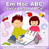 Let's Learn ABCs!/Em Hoc ABC!