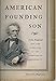 American Founding Son: John Bingham and the Invention of the Fourteenth Amendment