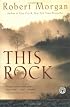 This Rock: A Novel