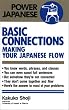 Basic Connections: Making Your Japanese Flow
