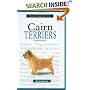Cairn Terriers (New Owner's Guide To...)