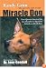 Miracle Dog: How Quentin Survived the Gas Chamber to Speak for Animals on Death Row