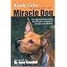 Miracle Dog: How Quentin Survived the Gas Chamber to Speak for Animals on Death Row