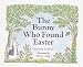The Bunny Who Found Easter
