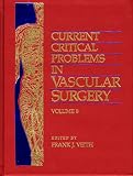 Current Critical Problems in Vascular Surgery
