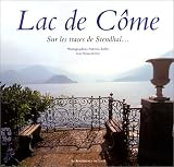Le Lac de C�me sur les traces de Stendhal...