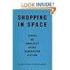 Shopping in Space: Essays on America's Blank Generation Fiction