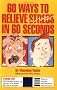 60 Ways to Relieve Stress in 60 Seconds