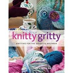 Knitty Gritty: Knitting for the Absolute Beginner