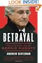 Betrayal: The Life and Lies of Bernie Madoff