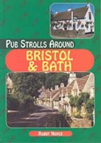 City Travel Guides Discounted  Books : Pub Strolls Around Bristol and Bath (Pub Strolls) (Pub Strolls)