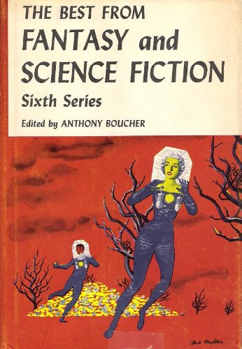 The Best from Fantasy and Science Fiction: Sixth Series