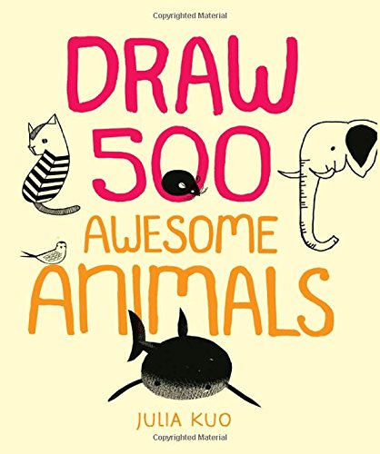 Draw 500 Awesome Animals: A Sketchbook for Artists, Designers, and Doodlers