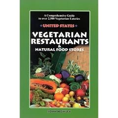 Vegetarian Restaurants and Natural Food Stores in the U. S.: A Comprehensive Guide to Over 2,500 Vegetarian Eateries