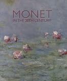 Monet in the 20th Century