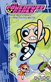 Revue Warner Home Vidéo  / The Powerpuff Girls : Méchante Bulle